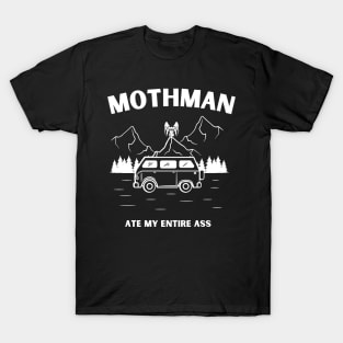 mothman ate my entire ass T-Shirt